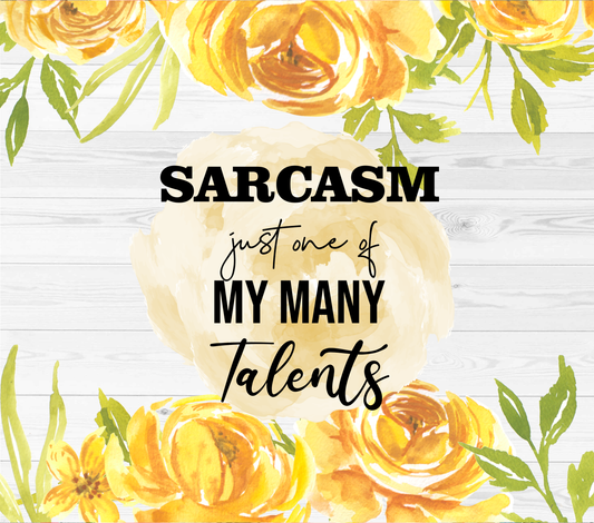 20 oz Sarcasm Floral Wrap